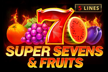 5 Super Sevens & Fruits