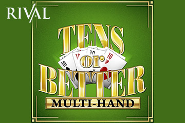 Tens or Better MH (Rival Gaming)