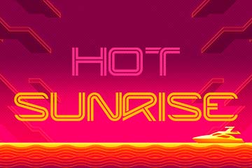 Hot Sunrise
