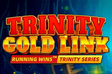 Trinity Gold Link: Running Wins