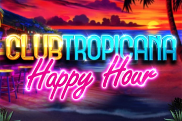 Club Tropicana Happy Hour
